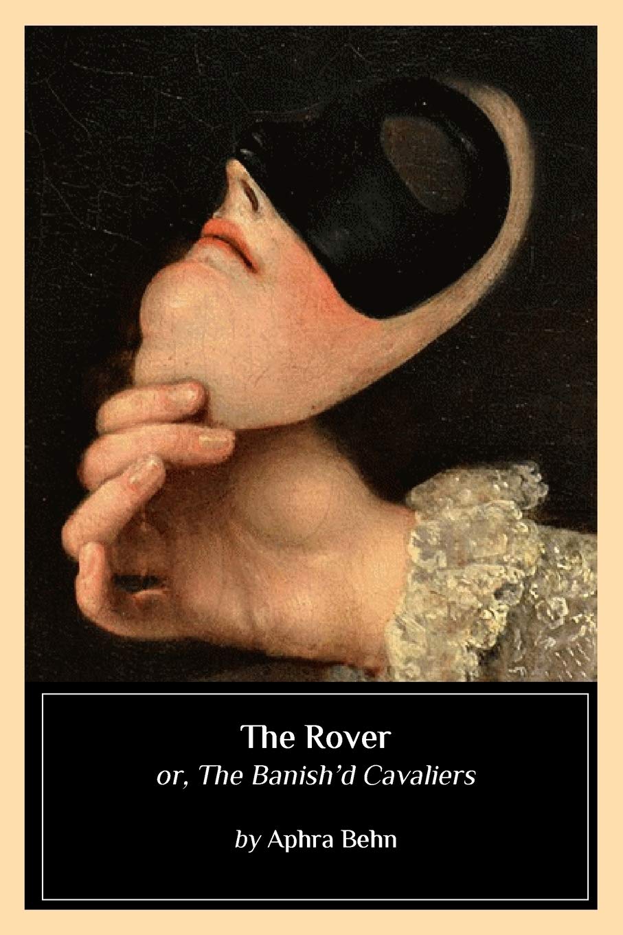 The Rover: or, The Banish'd Cavaliers book