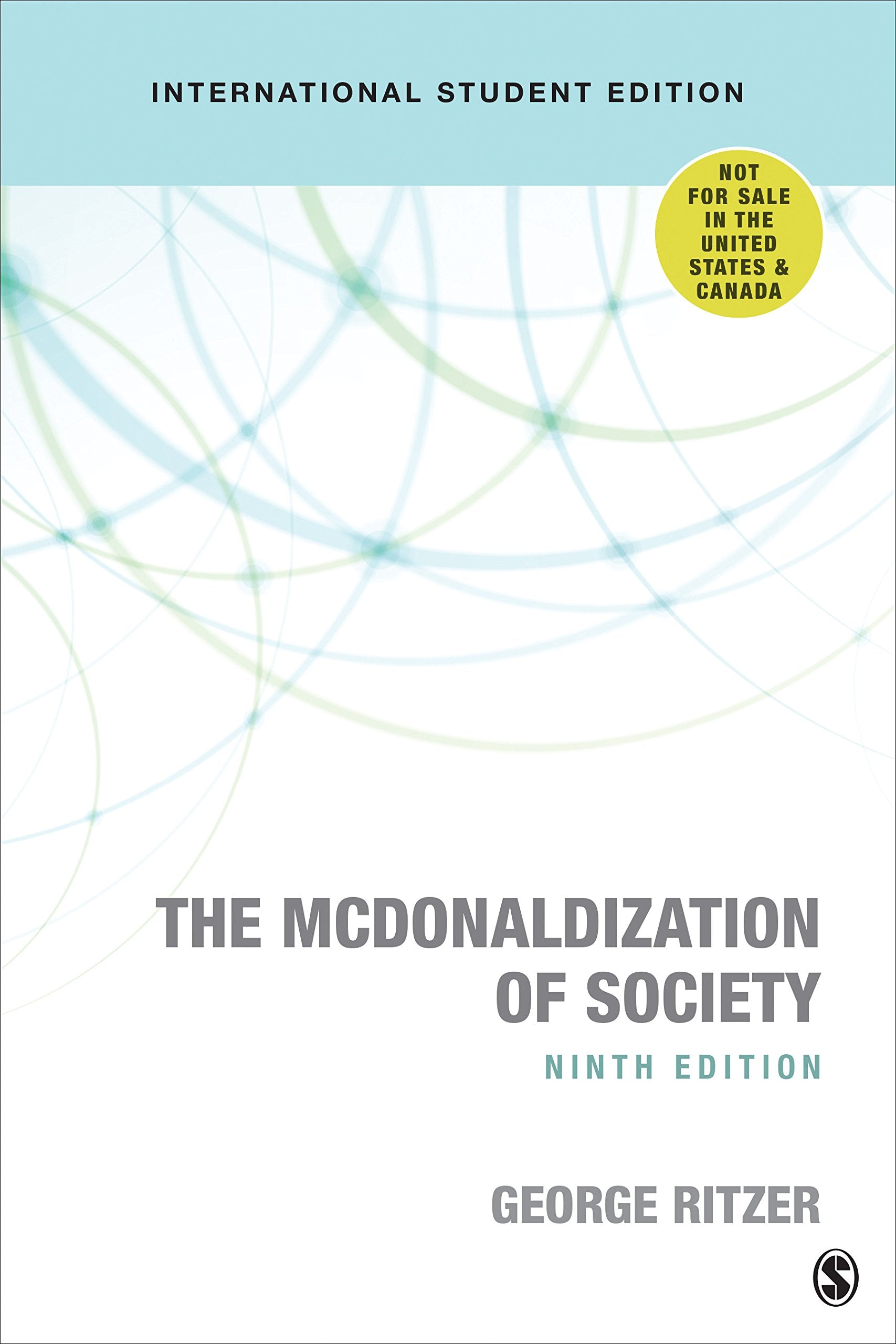 The McDonaldization of Society: Into the Digital Age Social Sciences