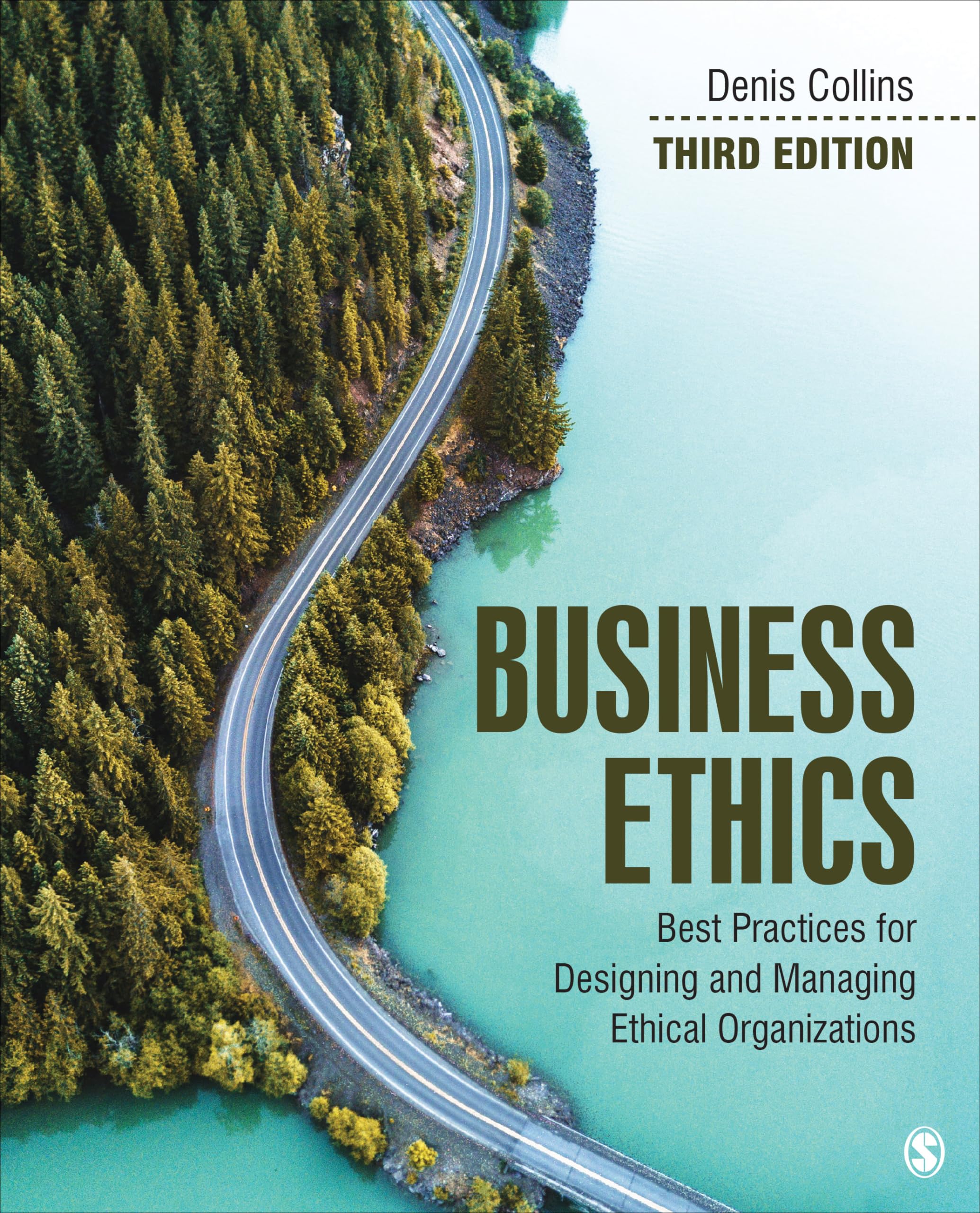 Business Ethics: Best Practices for Designing and Managing Ethical Organizations Business, Finance & Career