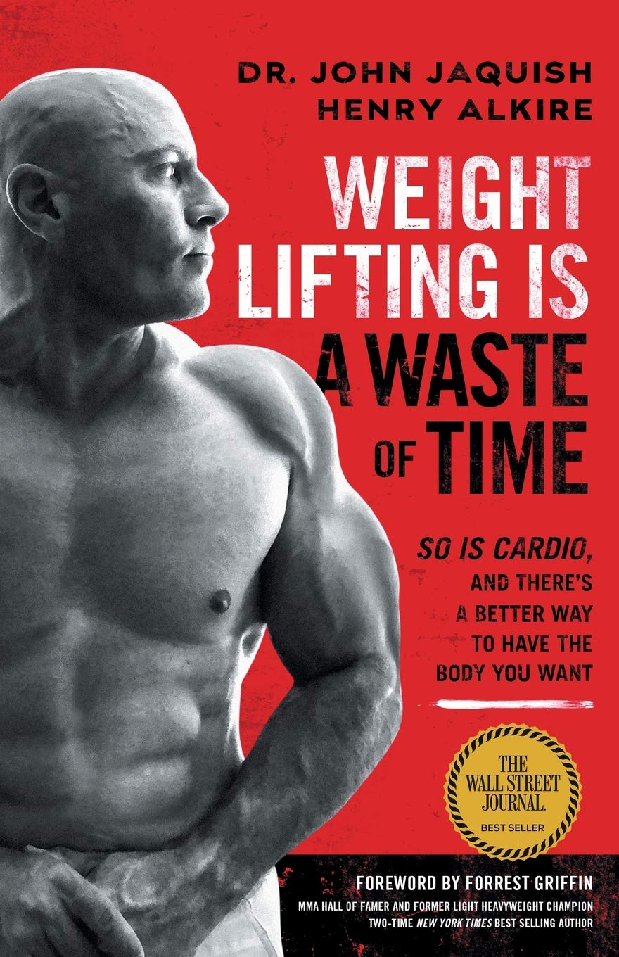 Weight Lifting Is a Waste of Time Health, Nutrition & Fitness
