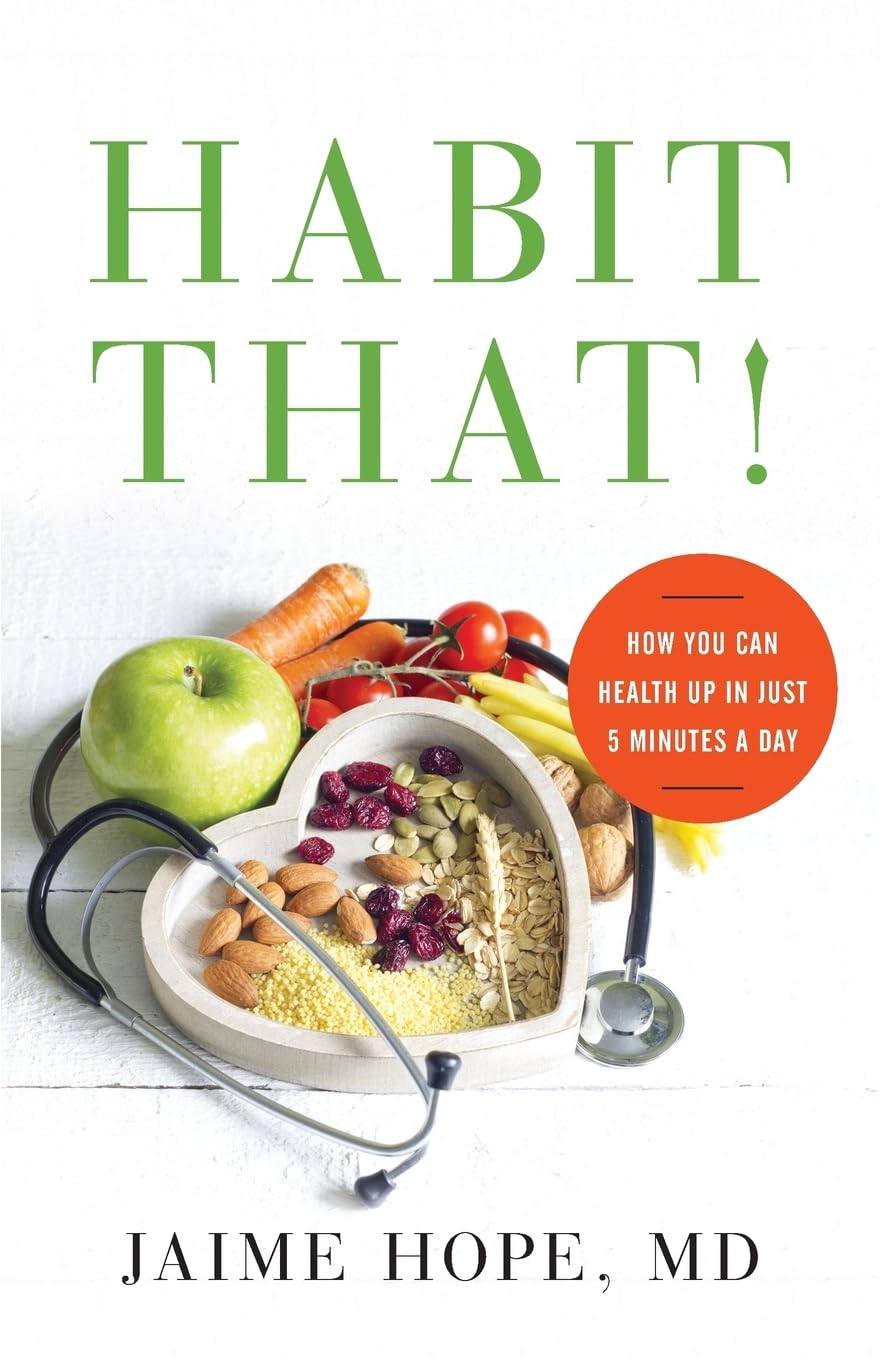Habit That!: How You Can Health Up in Just 5 Minutes a Day Learning & Reference