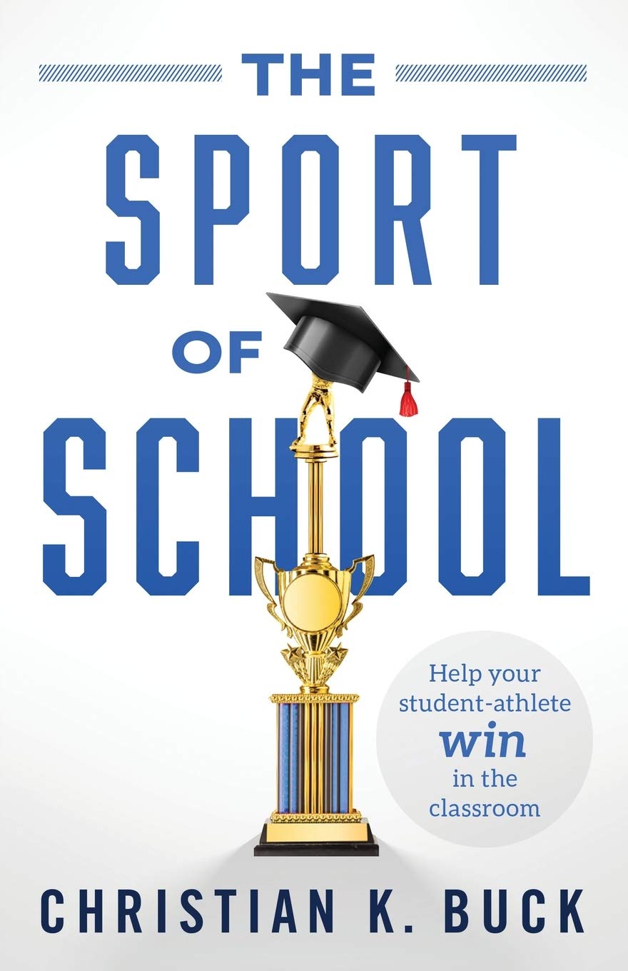 The Sport of School: Help Your Student-Athlete Win in the Classroom Study Guides