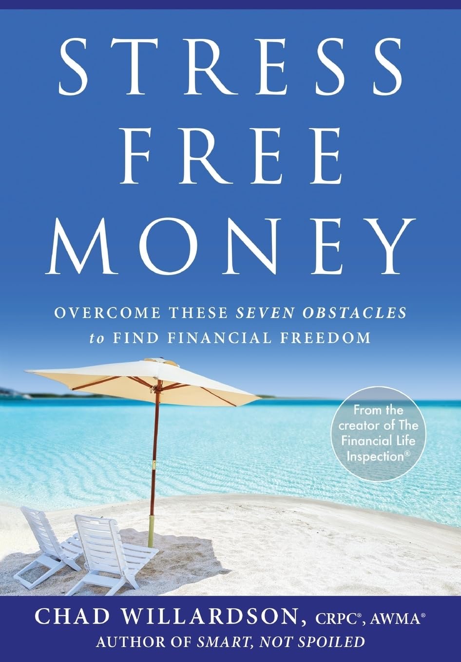 Stress-Free Money: Overcome These Seven Obstacles to Find Financial Freedom Business & Technology