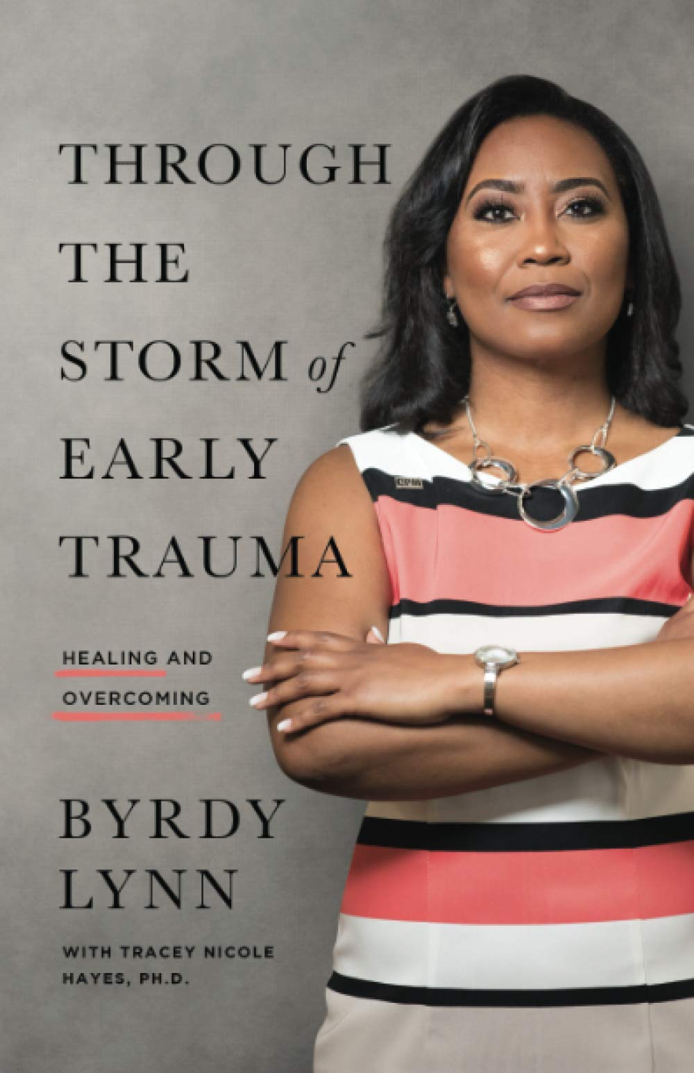 Through the Storm of Early Trauma: Healing and Overcoming Psychology