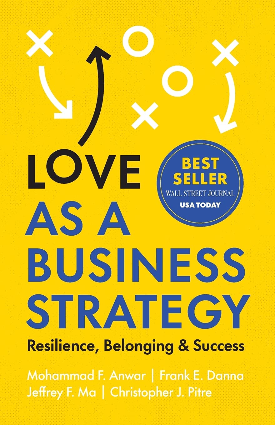 Love as a Business Strategy: Resilience, Belonging & Success Business, Finance & Career