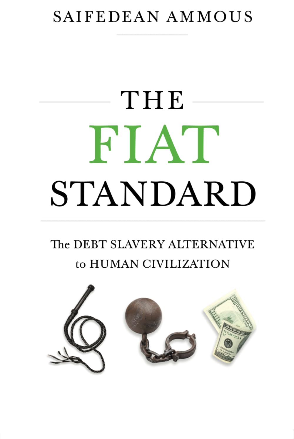The Fiat Standard: Debt Slavery Alternative to Human Civilization Business, Finance & Career