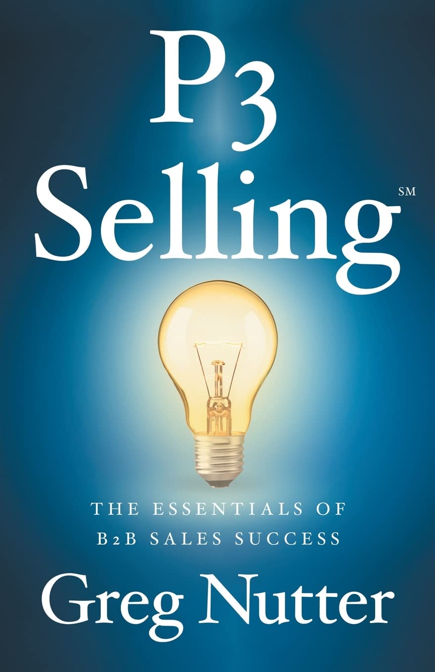 P3 Selling: The Essentials of B2B Sales Success Law