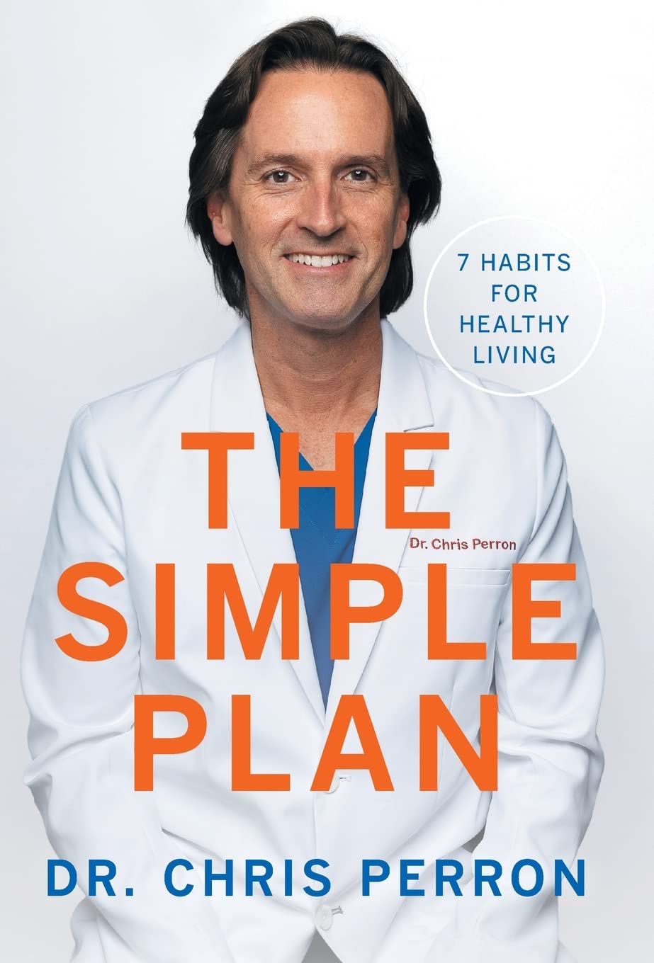 The Simple Plan: 7 Habits for Healthy Living Parents & Children
