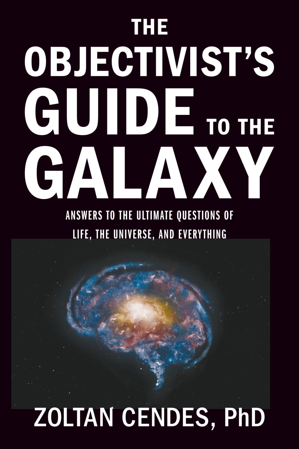 Product Image: The Objectivist's Guide to the Galaxy