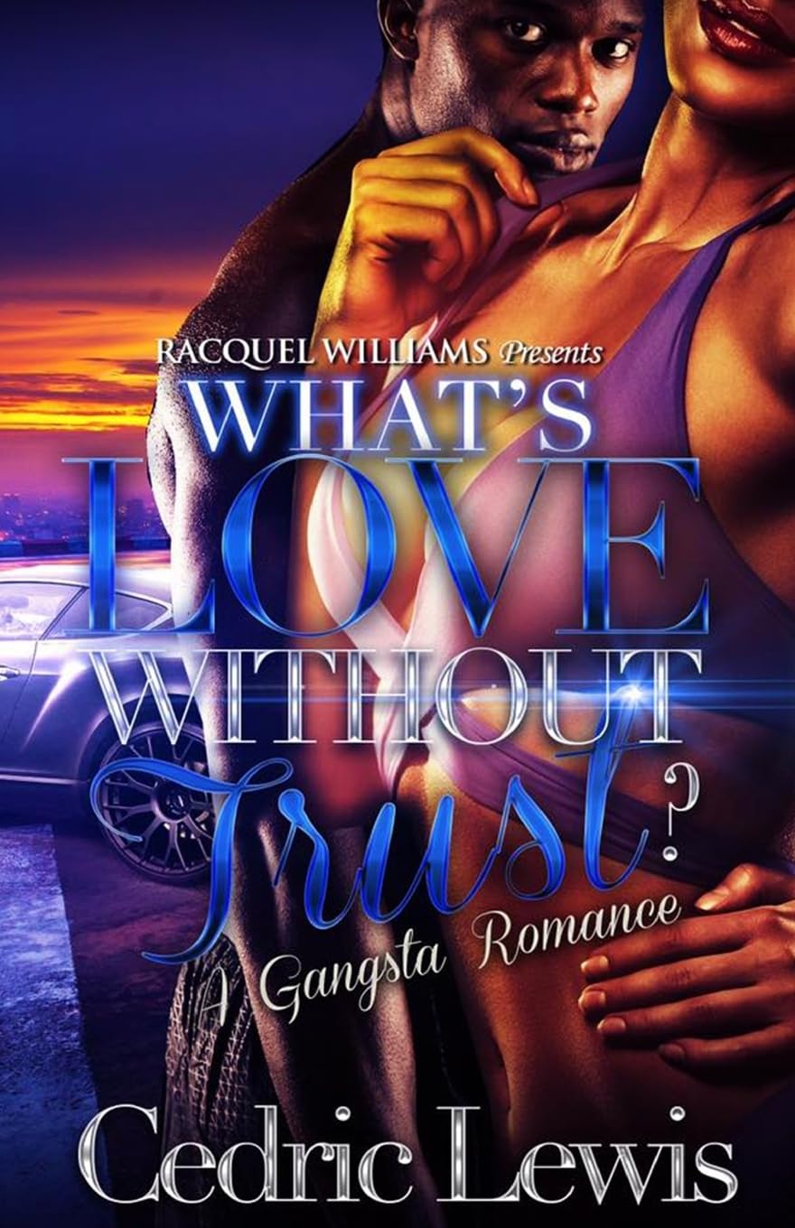 What's Love Without Trust? A Gangsta Romance Contemporary literature