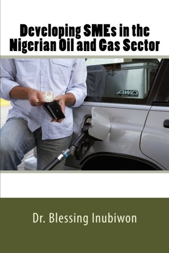 Developing SMEs in the Nigerian Oil and Gas Sector Business, Finance & Career