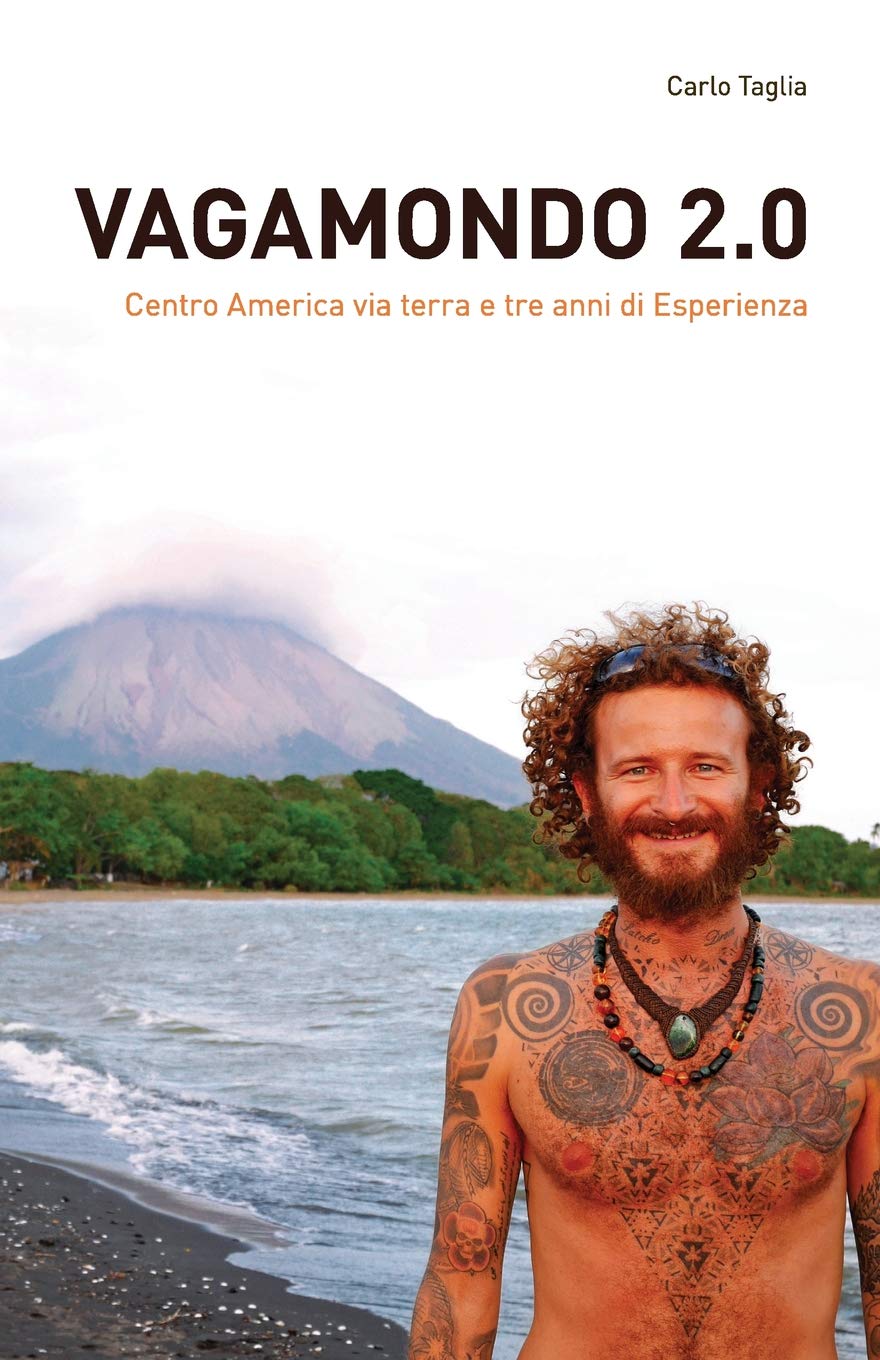 Vagamondo 2.0: Centro America via terra e tre anni di Esperienza Personalities