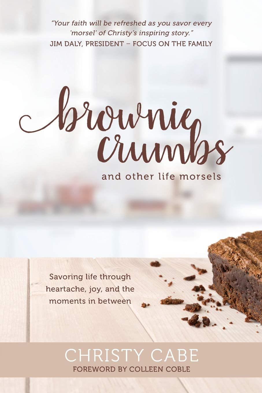 Brownie Crumbs and Other Life Morsels Memories