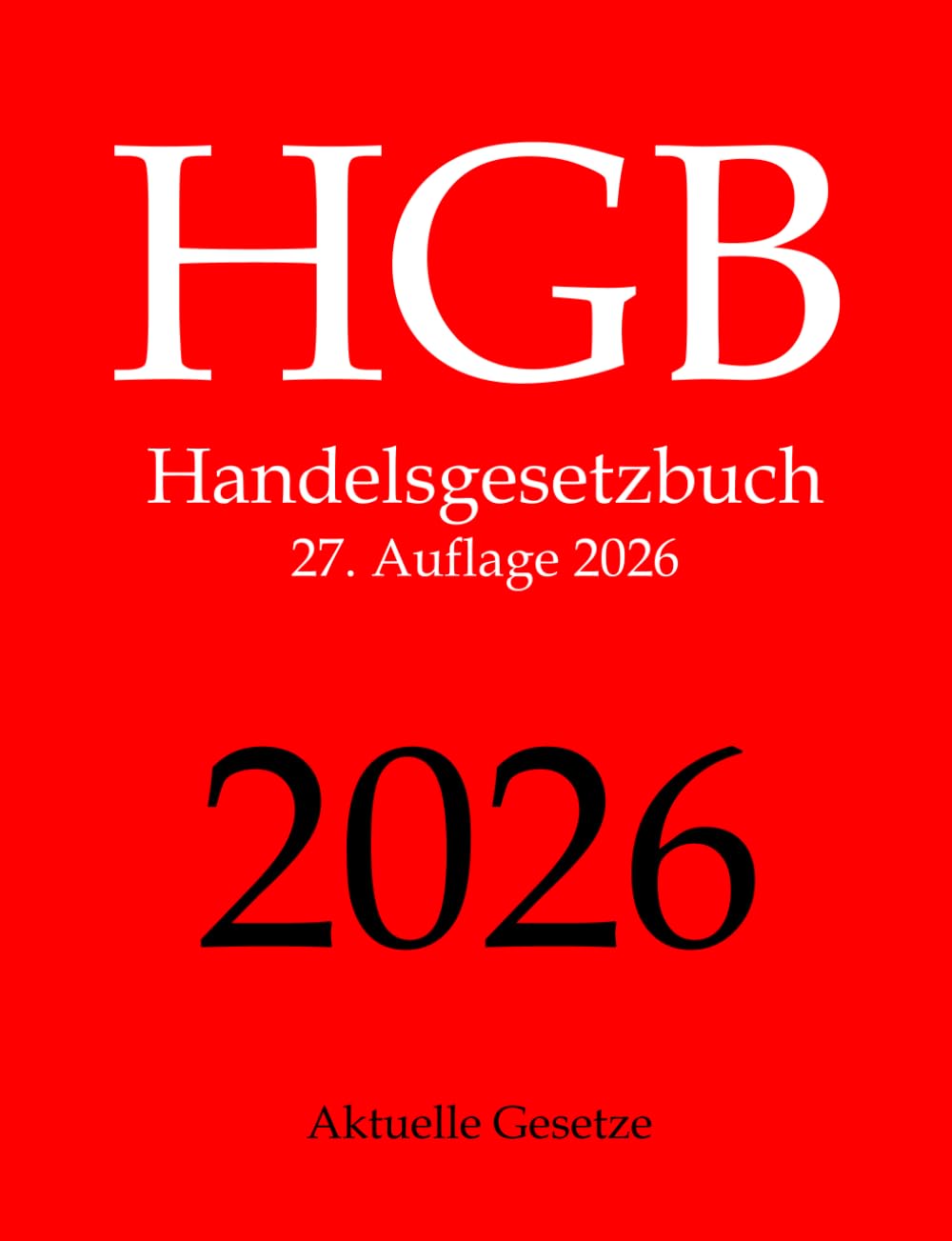 HGB, Handelsgesetzbuch, Aktuelle Gesetze Law