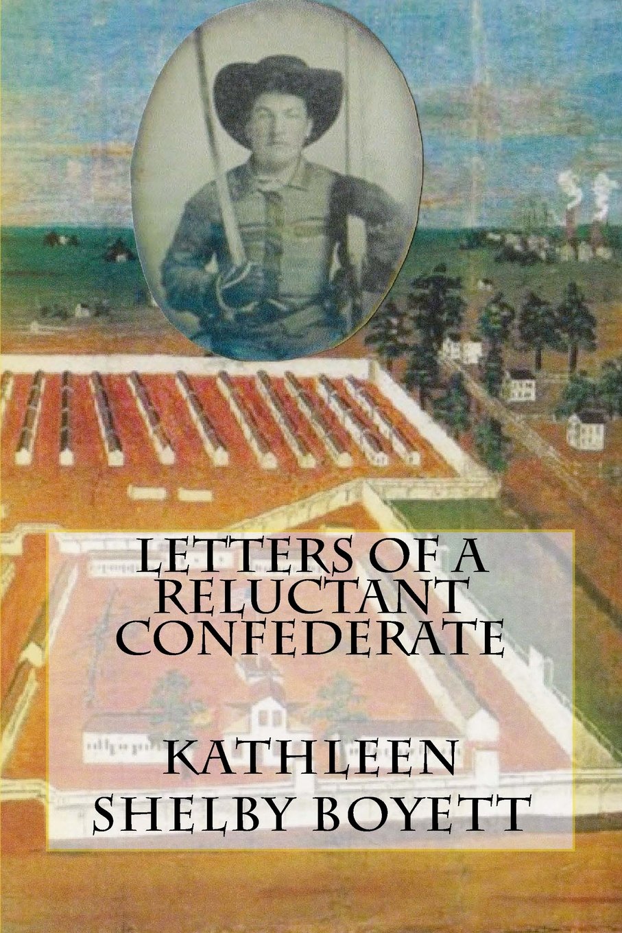 Letters of a Reluctant Confederate Memories