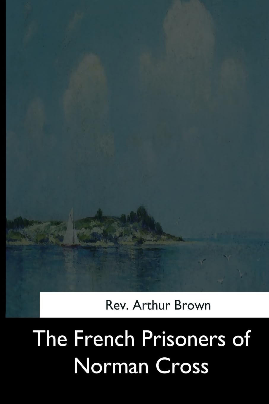 The French Prisoners of Norman Cross Contemporary literature