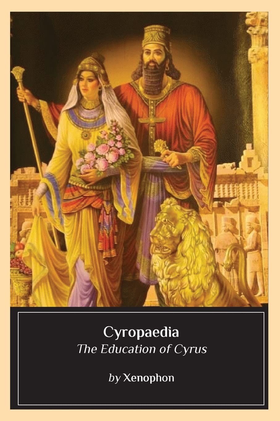 Cyropaedia: The Education of Cyrus Memories