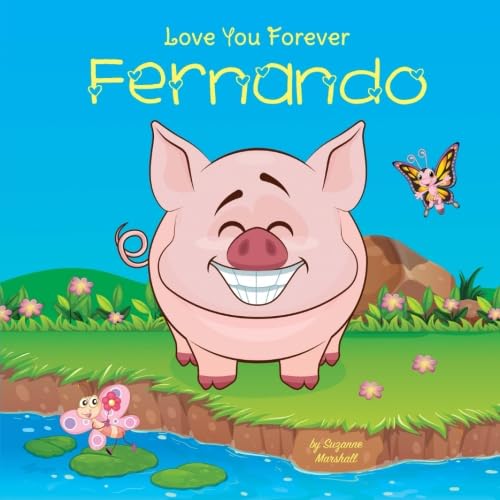 Love You Forever, Fernando: Personalized Book: Love You Forever (I Love You Forever, Personalized Books, Personalized Kids Books, Gifts for Kids) Parents & Children