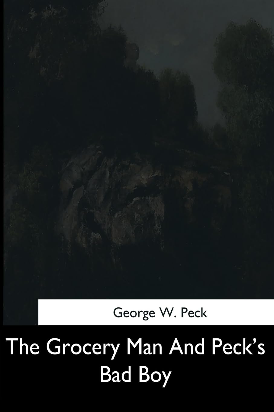 The Grocery Man And Peck's Bad Boy Contemporary literature