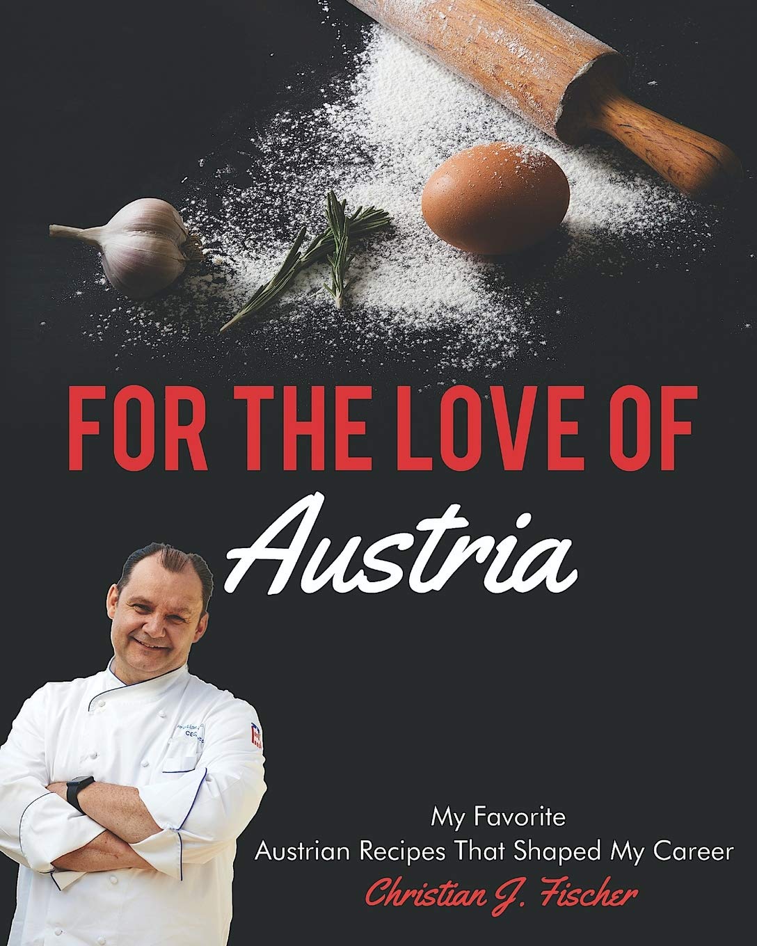 For The Love Of Austria: A collection of my favorite Austrian dishes Cooking & Enjoying