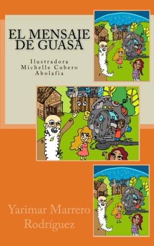 El mensaje de Guasá Novels & Short Stories