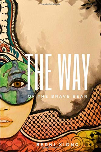 The Way Of The Brave Bear: An Intuitive Guide For Speaking Up, Standing Out And Changing Your World Religion & Esotericism