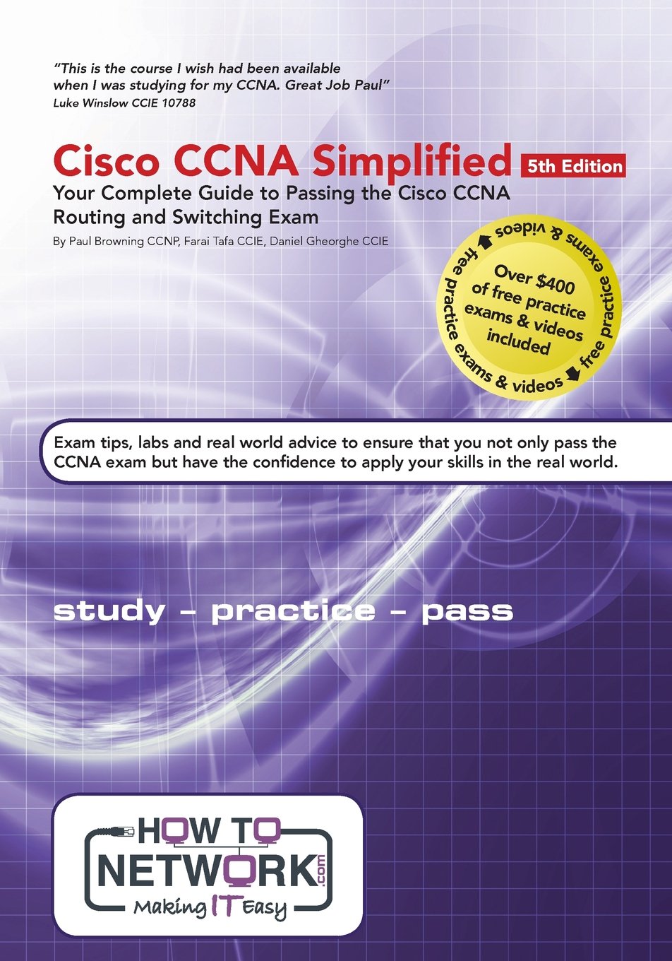 Cisco CCNA Simplified: Your Complete Guide to Passing the Cisco CCNA Routing and Switching Exam Computer Science