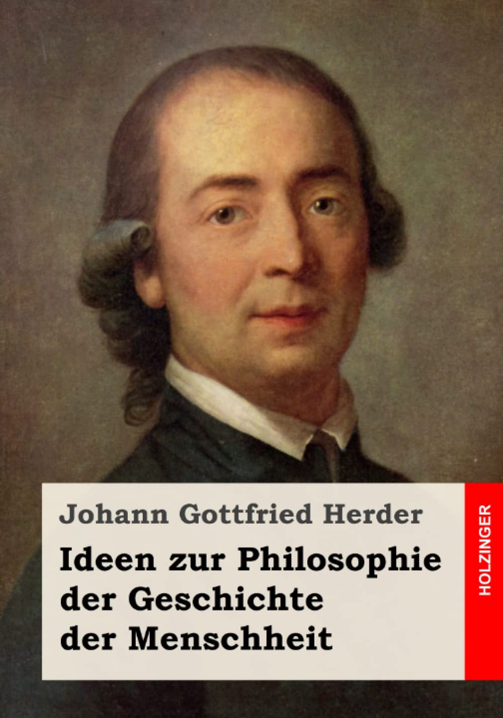 Ideen zur Philosophie der Geschichte der Menschheit Philosophy