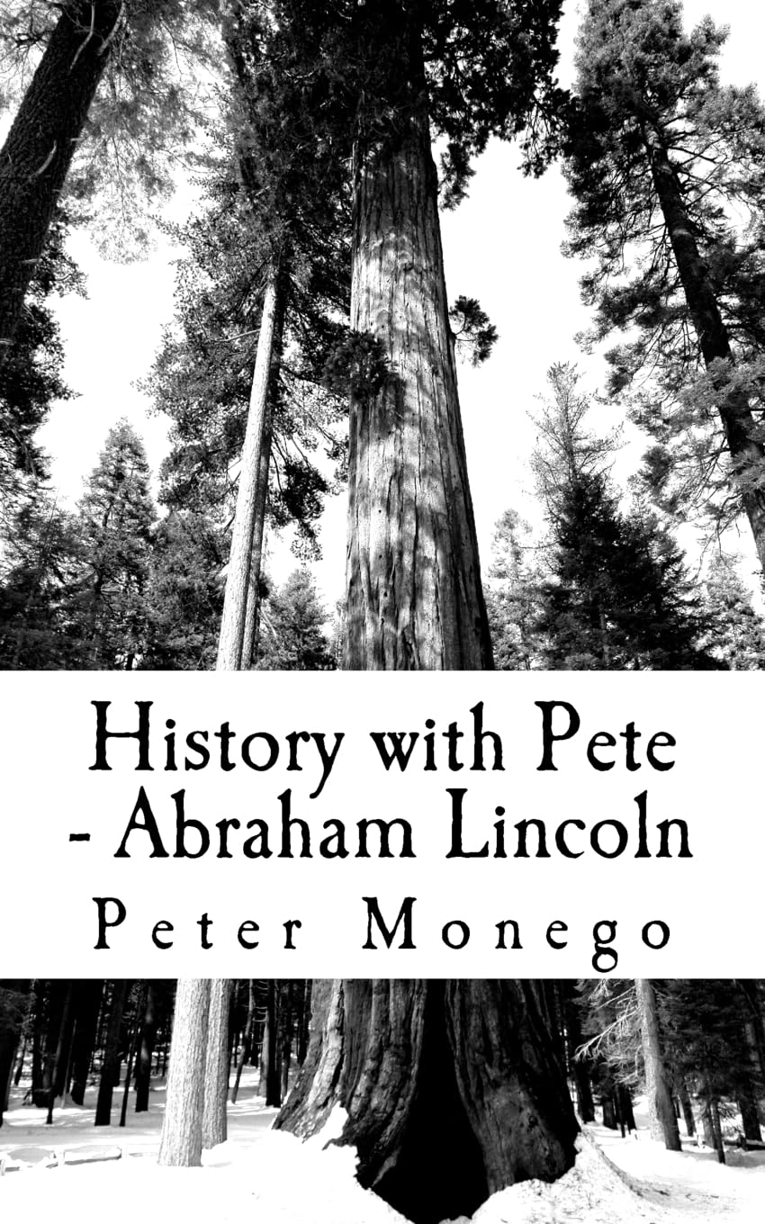 History with Pete - Abraham Lincoln: Life lessons from the words of Abraham Lincoln, gathered from a variety of sources including government documents, letters, personal documents and speeches. Politics & History
