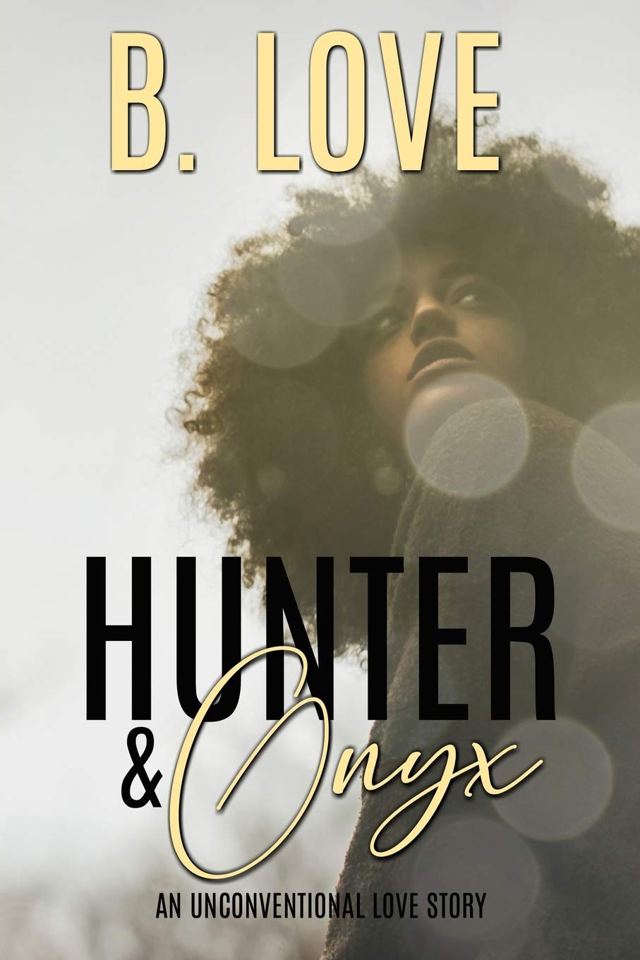 Hunter and Onyx: An Unconventional Love Story Books
