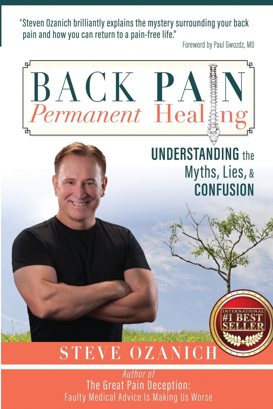 Back Pain, Permanent Healing: Understanding the Myths, Lies, and Confusion Health, Nutrition & Fitness