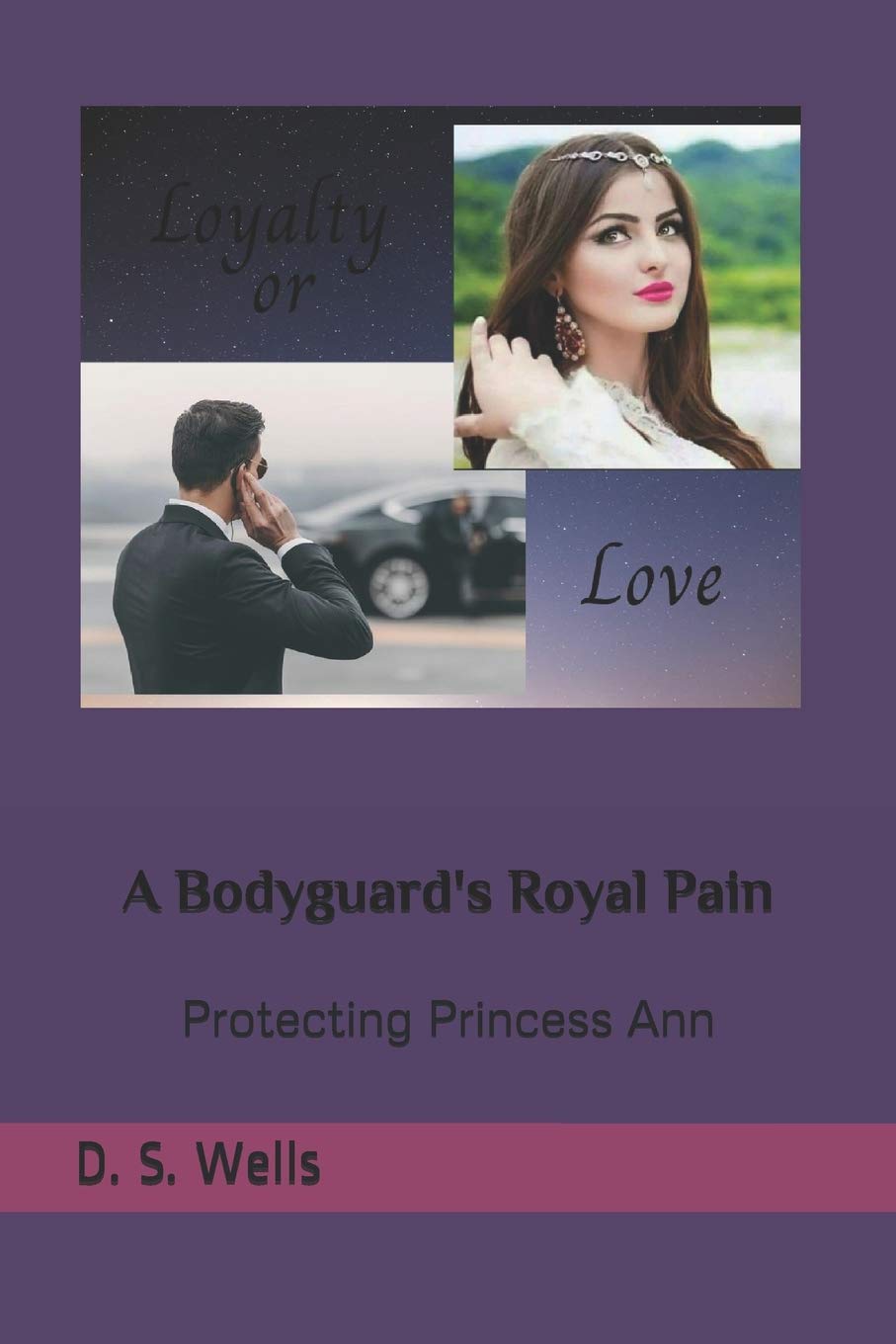 A Bodyguard's Royal Pain: Protecting Princess Ann Contemporary Romance