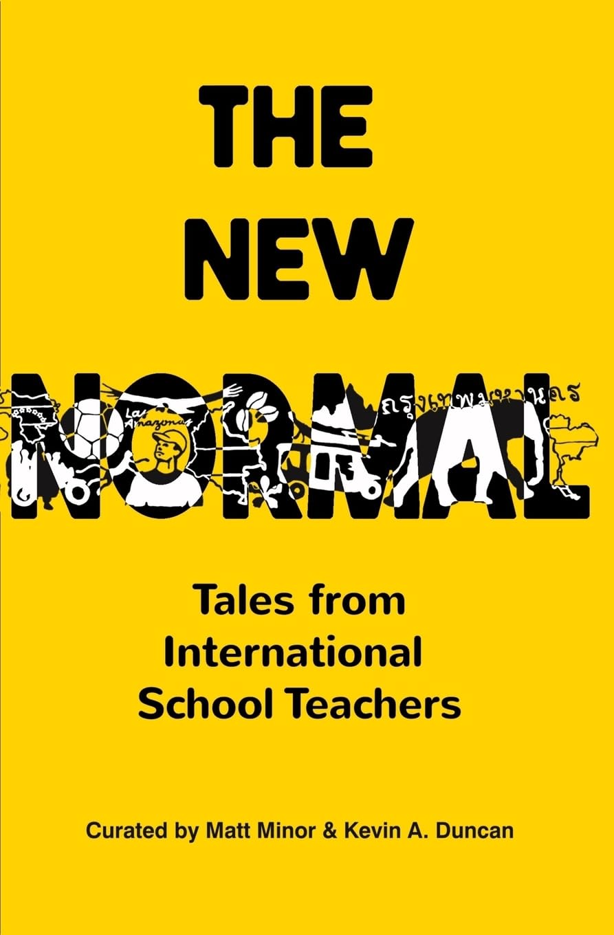 The New Normal: Tales from International School Teachers Travel