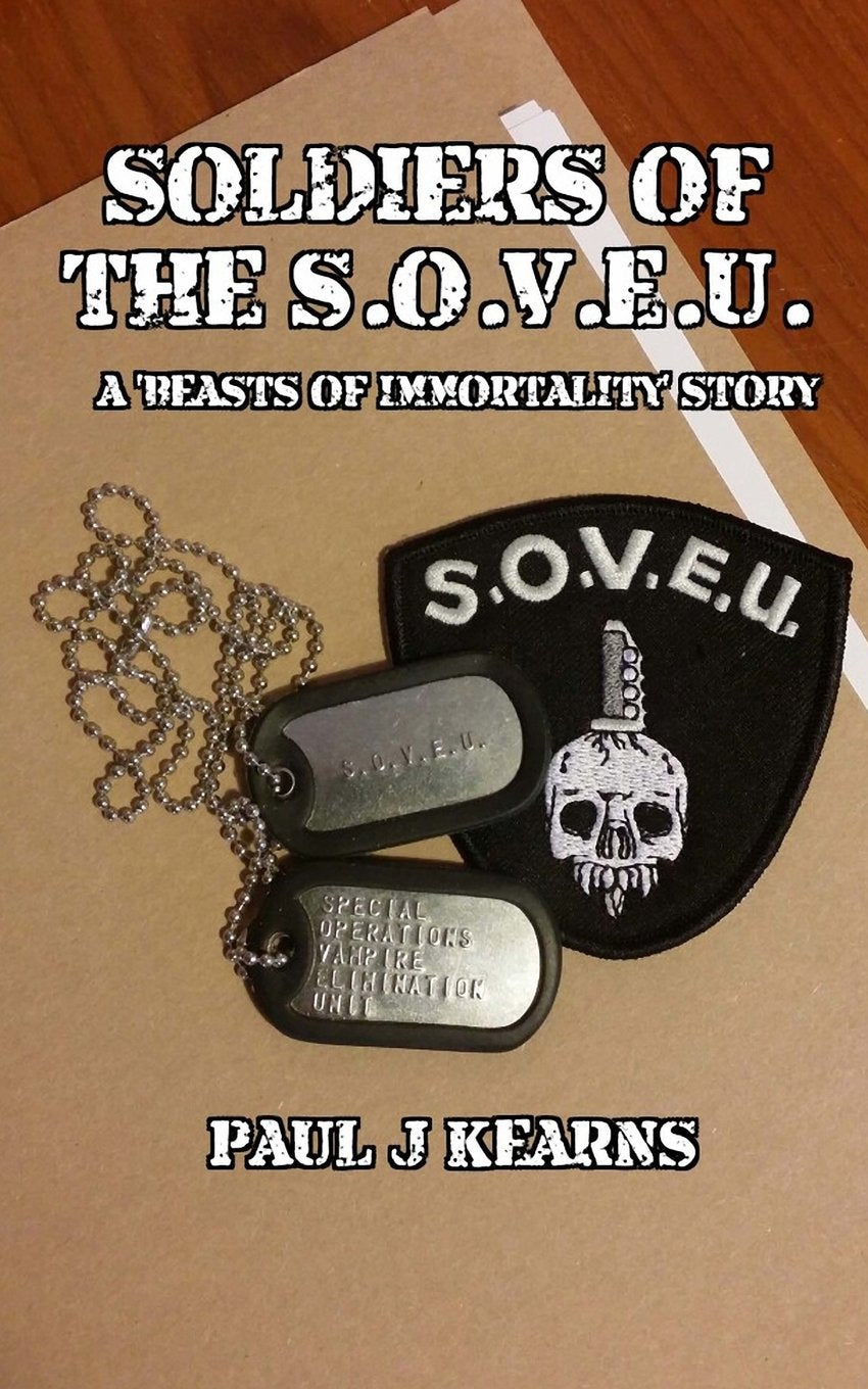 Soldiers of the S.O.V.E.U.: A 'Beasts of Immortality' story book