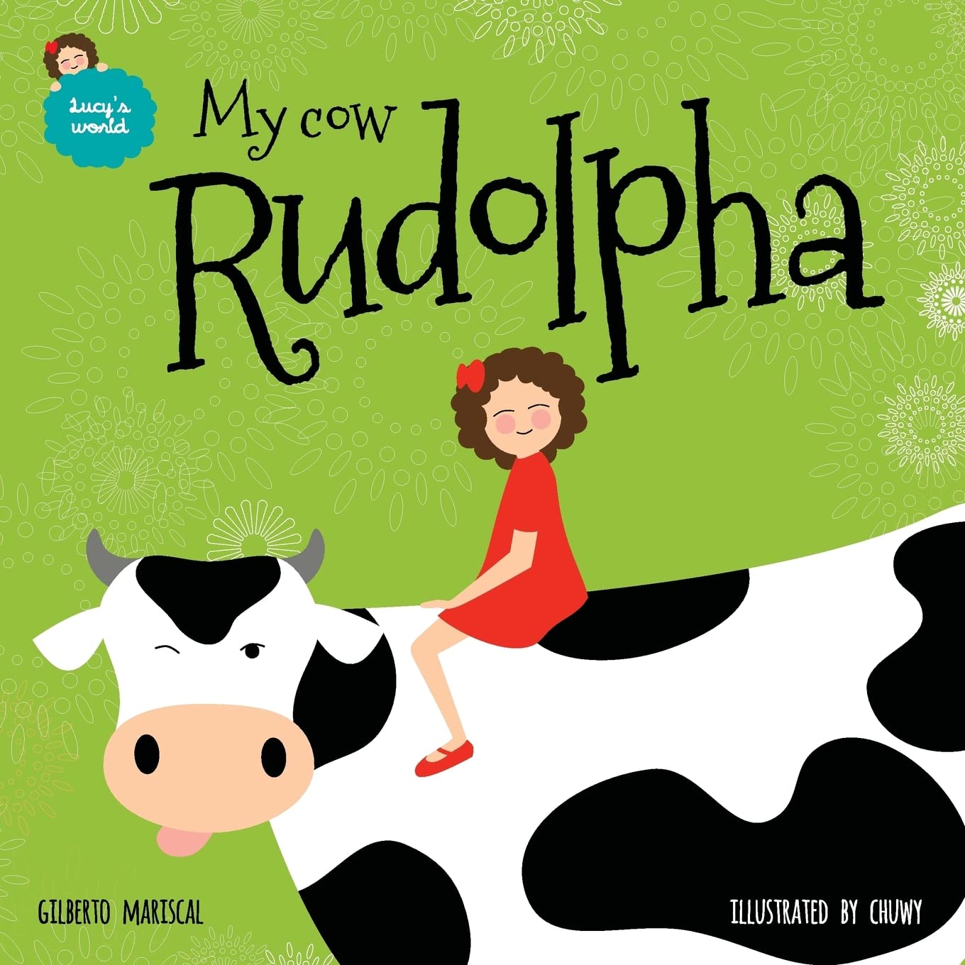 My cow Rudolpha: English Edition (Lucy's World, Band 5) Novels & Short Stories