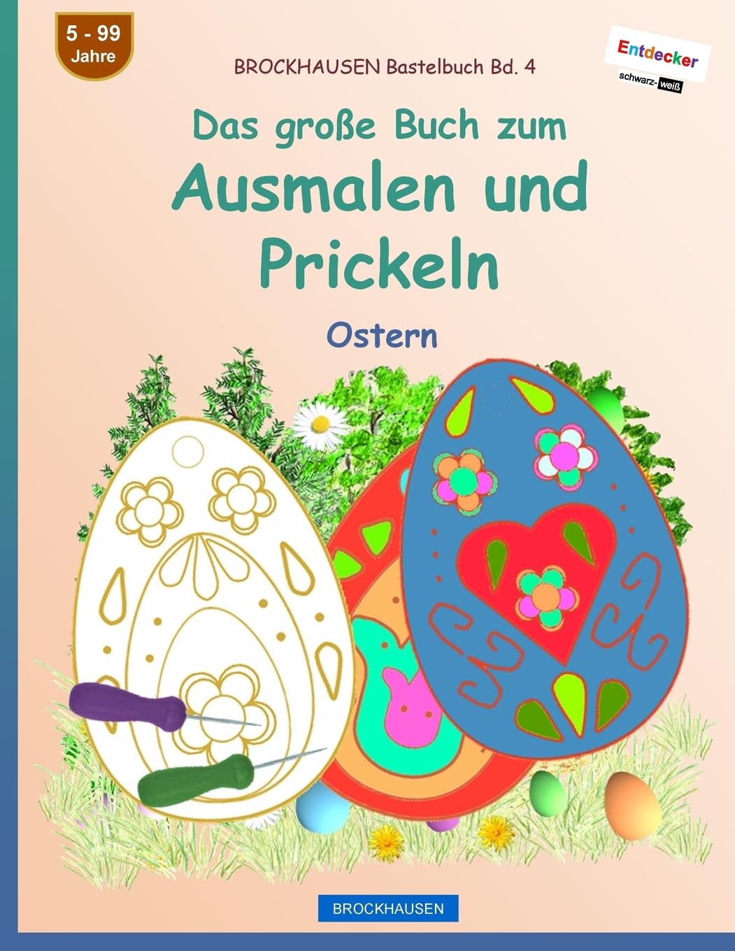 BROCKHAUSEN Bastelbuch Bd. 4 - Das große Buch zum Ausmalen und Prickeln: Ostern Non-fiction