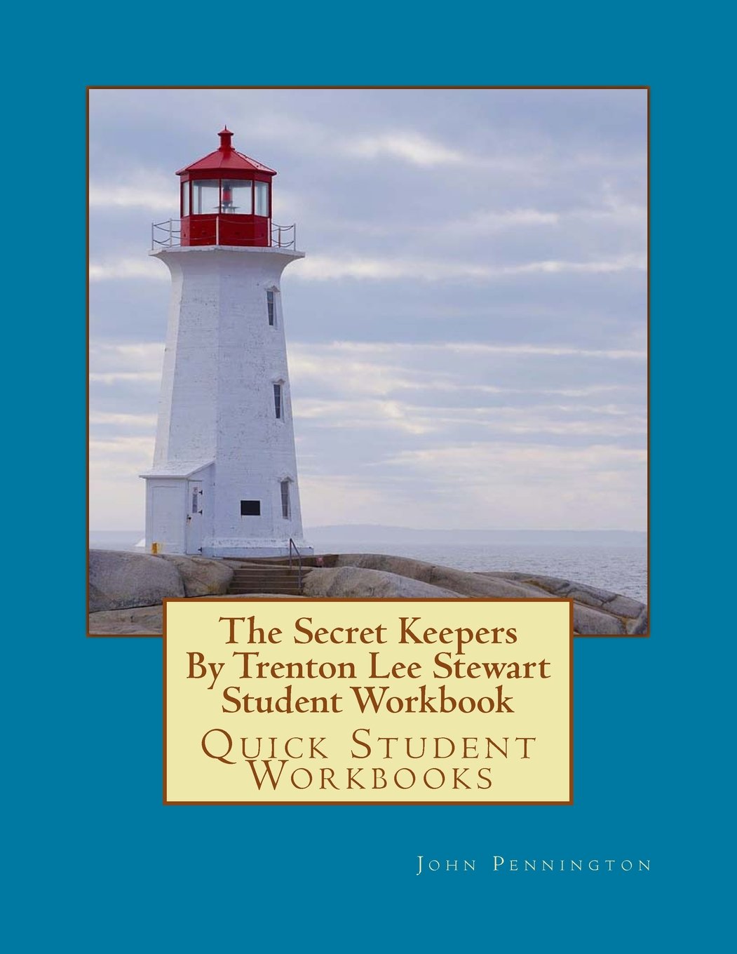 The Secret Keepers By Trenton Lee Stewart Student Workbook: Quick Student Workbooks Learning & Reference