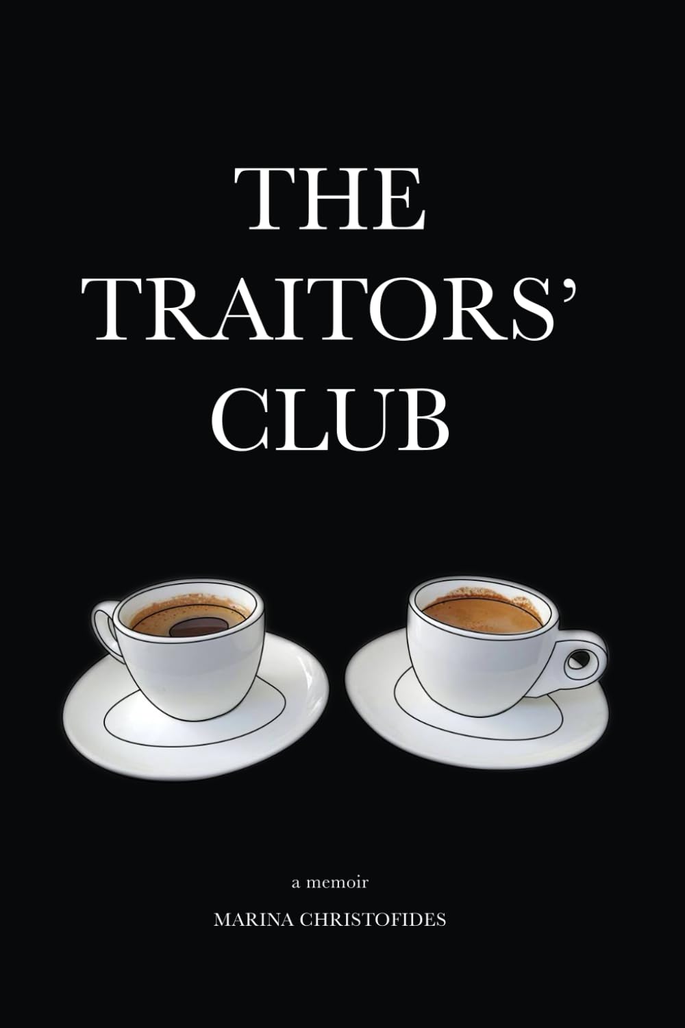 The Traitors' Club: A Memoir book