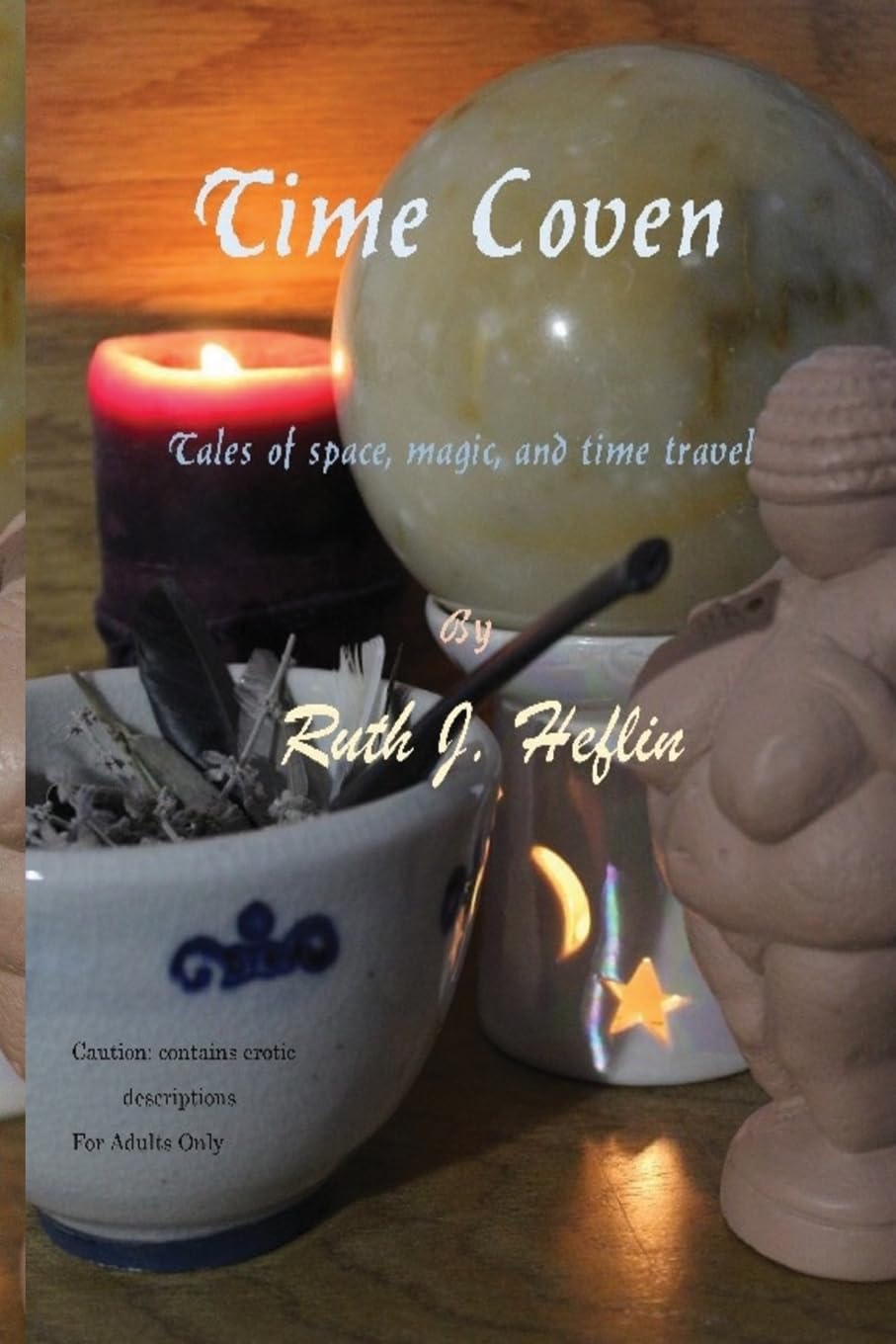 Time Coven: Tales of Space, Magic, and Time Travel Essays & Short Stories