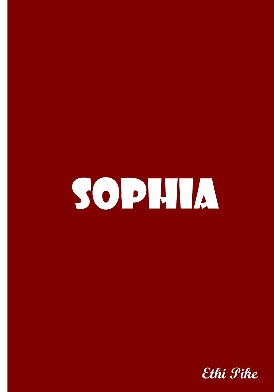 Sophia - Personalized Custom Red Notebook / Extended Lines / Soft Matte Cover: An Ethi Pike Collectible Journal Books