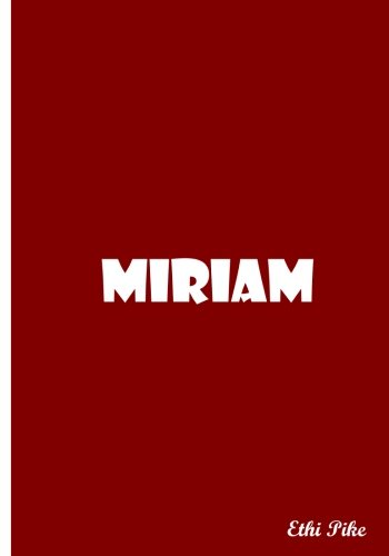 Miriam - Custom Red Notebook / Extended Lines / Soft Matte Cover: An Ethi Pike Collectible Journal Books