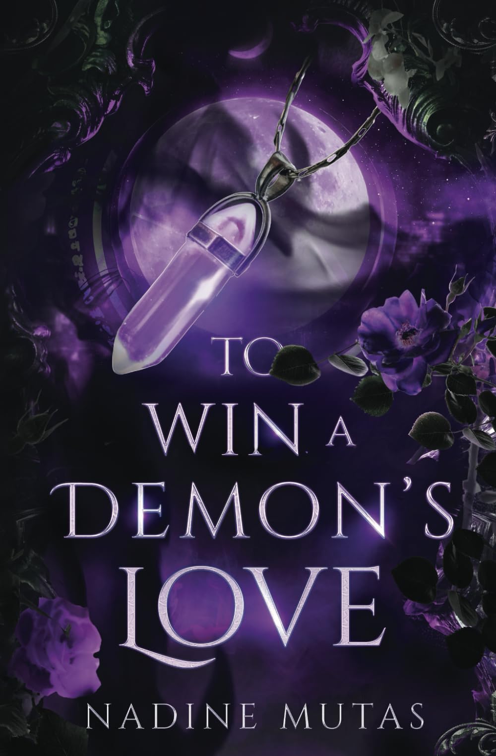 To Win a Demon's Love: A Novel of Love and Magic Vampires & Bit-Lit