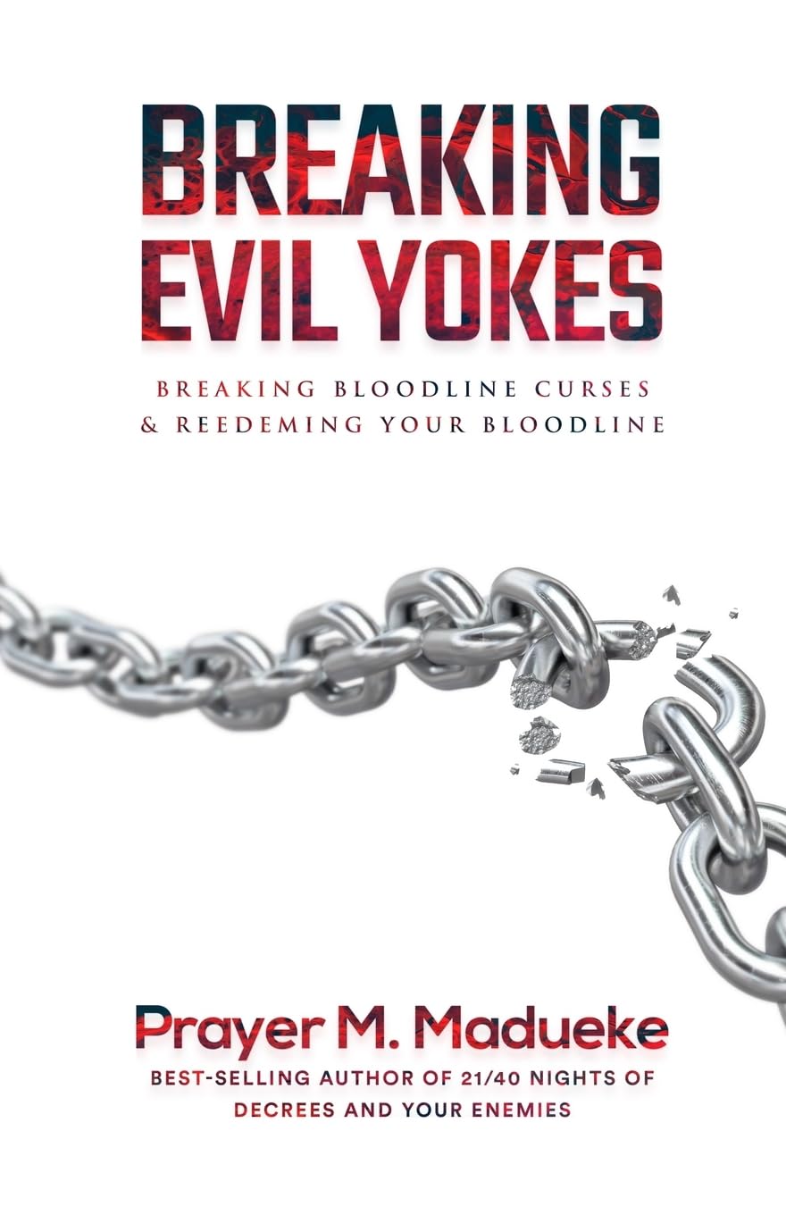 Breaking Evil Yokes (Spiritual Warfare Prayers) Religion & Esotericism