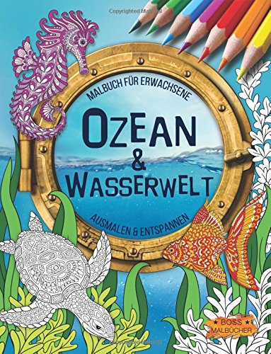 Ozean & Wasserwelt: Malbuch für Erwachsene (Ausmalen & Entspannen) Lifestyle