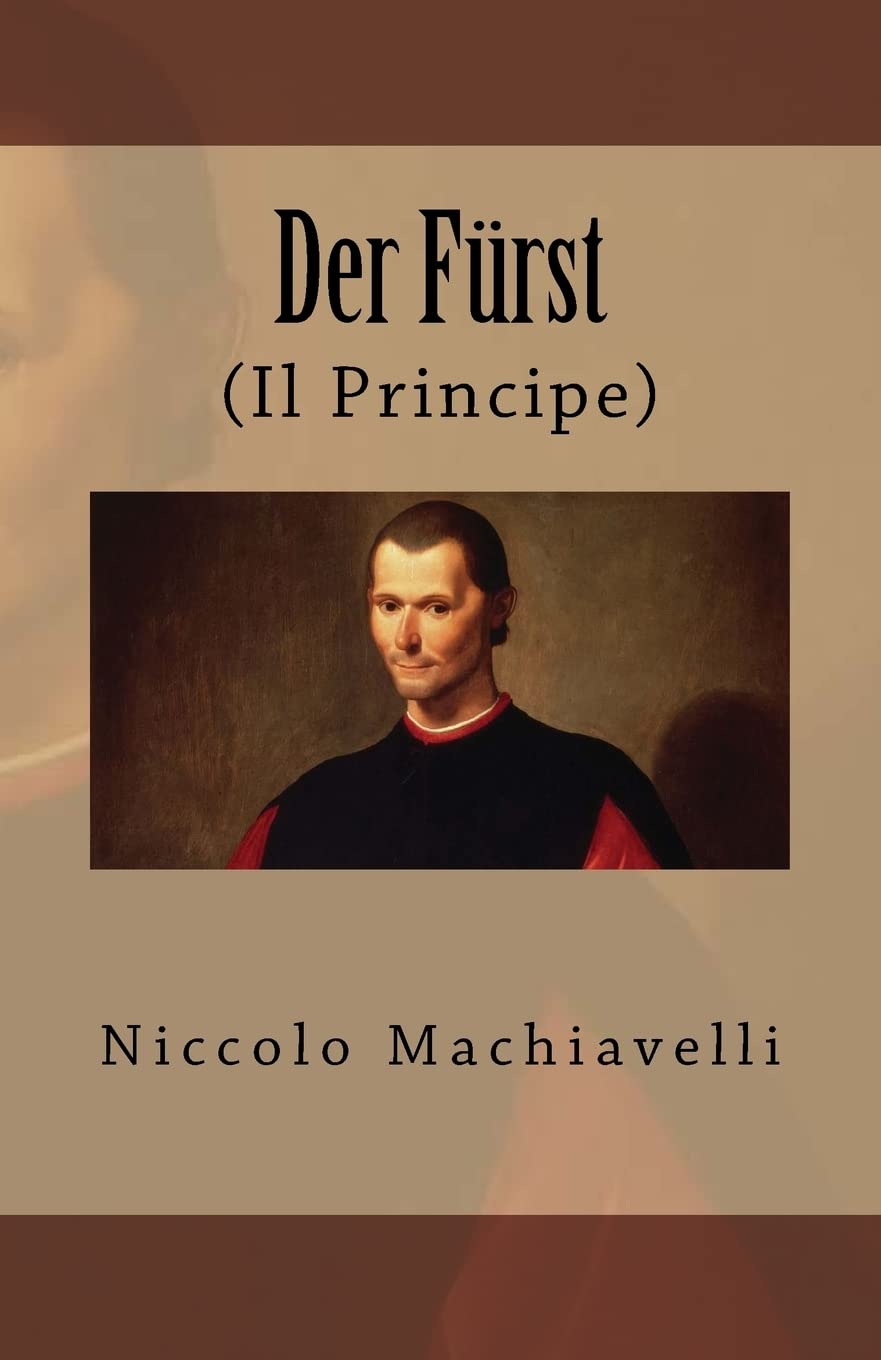 Der Fürst: (Il Principe) Philosophy