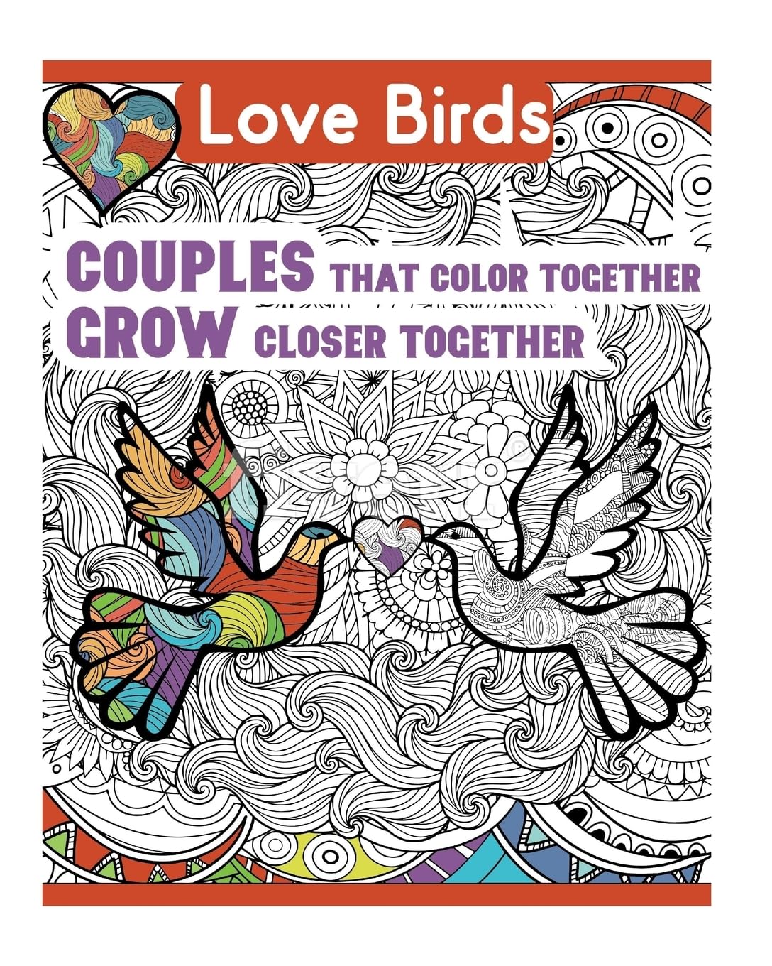 Two Love Birds: Couples That Color Together Stay Together! Hobbies & Crafts