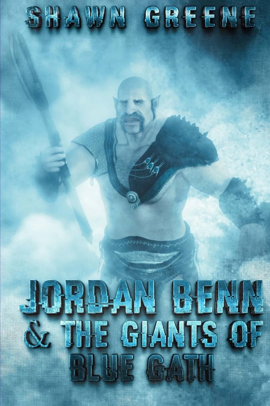 Jordan Benn & The Giants of Blue Gath (Men of Renown, Band 1) Fantasy & Sci-Fi