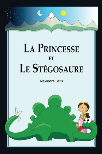La Princesse et le Stégosaure Novels & Short Stories