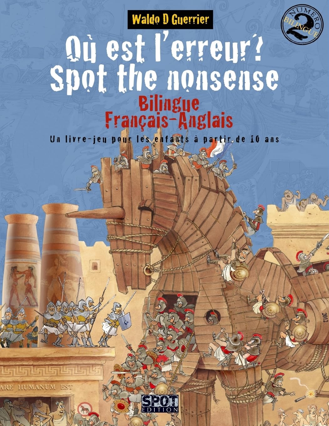 Où est l'erreur? Spot the Nonsense 2: Un livre-jeu bilingue anglais-français pour les enfants à partir de 10 ans book