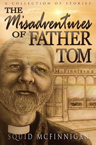 The Misadventures of Father Tom book